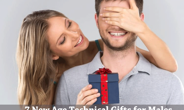 Top 7 New Age Technical Gifts for Males Trending This Year 
