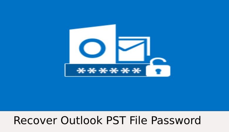 Extract Password from PST Files in Outlook | 2021 Guide