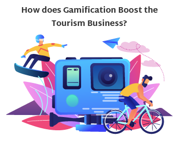 How does Gamification Boost the Tourism Business?